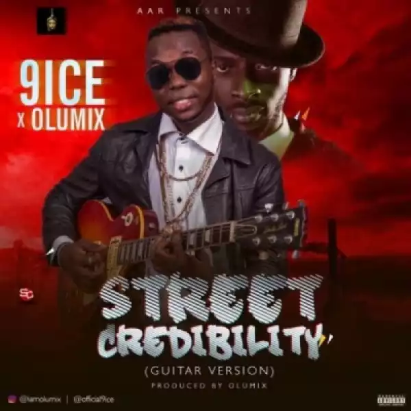 9ice - Street Credibility ft Olumix (Guitar Version)
